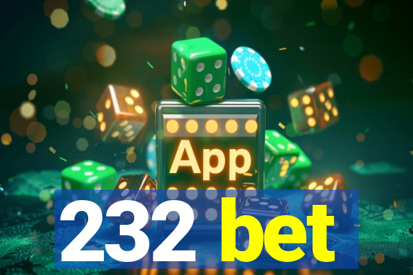 232 bet